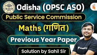 OPSC ASO Maths by Sahil Sir  Odisha OPSC ASO Maths Previous Year Paper Solution [upl. by Atiuqat]