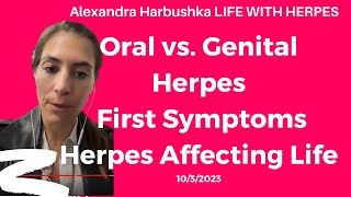 Oral vs Genital Herpes First Herpes Symptoms Is Herpes Affecting my Life 1032023 [upl. by Dlabihcra924]