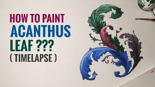 How I paint Colourful Acanthus Leaves Timelapse  Art by Abhishek Ornamental [upl. by Llatsyrc]