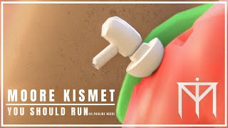 Moore Kismet  You Should Run ft Pauline Herr  Visual [upl. by Kurtzig]