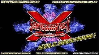 37mo programa 3ra temporada 2024 XSIEMPRE BLUES Y ROCK [upl. by Anayra970]