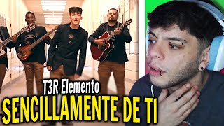 REACCIÓN T3R Elemento  Sencillamente de Ti  Video Oficial 2018 [upl. by Rowan401]