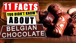 11 Facts You DIDNT Know About Belgian Chocolate [upl. by Able]