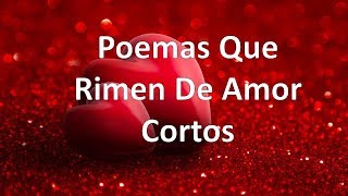 3 Poemas Que Rimen De Amor Cortos [upl. by Anaerol]