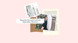 Mayraki Keratin Instant Smoother Review [upl. by Enelloc969]