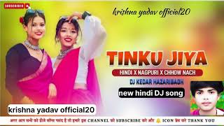 Hindi Dj Song 🔰 Tinku Jiya Chhow Nach Dj Remix 🥰 Nagpuri Style Dj Remix Dj Kedar Hazaribagh music [upl. by Dustman]