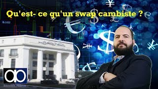 Questce quun SWAP CAMBISTE [upl. by Oralie311]