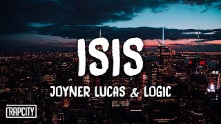 Joyner Lucas ft Logic  ISIS Lyrics [upl. by Hoxie]