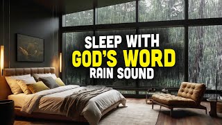 Peaceful Bible Verses to Help You Sleep with rain sound  BIBLE VERSES FOR SLEEP [upl. by Anirdnaxela670]