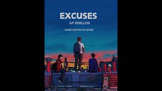 Excuses  new song 2024  slowed amp reverb  kendi hundi si song  Ap dhillon lofisongs [upl. by Khan]