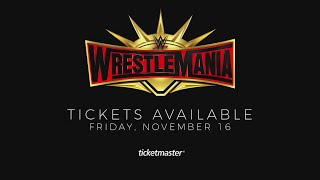 WrestleMania 35 tickets available Friday Nov 16 [upl. by Naillil]