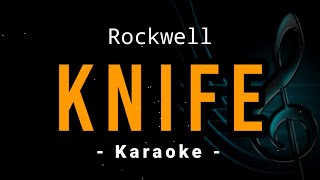 Knife  Rockwell  Karaoke [upl. by Ain]