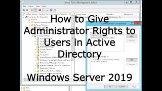 How to Give Administrator Rights to Users in Active Directory [upl. by Anikahs]