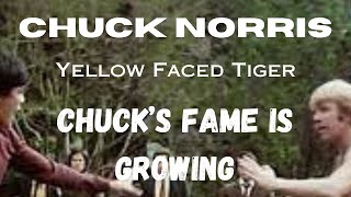 CHUCK NORRISYellow Faced TigerHis Fame is Growing [upl. by Hogarth]