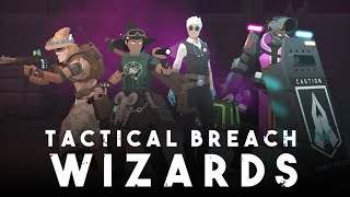 Tactical Breach Wizards  Official Launch Trailer [upl. by Bekki]