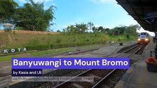 Banyuwangi to Mount Bromo via Probolinggo including Probolinggo scam  Vlog 21 [upl. by Nraa]