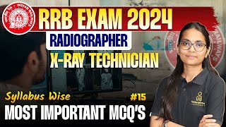 RRB Radiographer XRay Technician Exam Classes 15  RRB Radiographer most important MCQ’s Class [upl. by Eilahtan937]