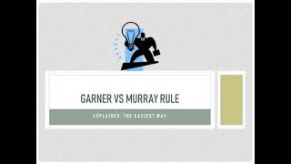 Garner vs murray rulethe easiest way [upl. by Chapin505]