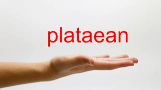 How to Pronounce plataean  American English [upl. by Oecile]