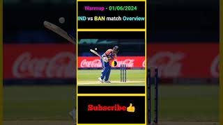 01062024 Warmup  IND vs BAN match Overview  factsmaavalite indiancricket bangladeshcricket [upl. by Paulina776]