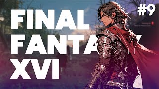 FINAL FANTASY XVI PC Gameplay Part 9  HOLDING ON  BACK TO PHOENIX GATE NO COMMENTARY [upl. by Waiter]