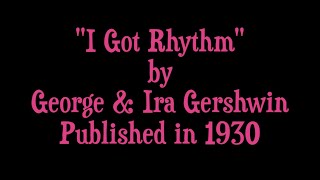 quotI Got Rhythmquot Song by George amp Ira Gershwin lyric video [upl. by Naegem131]