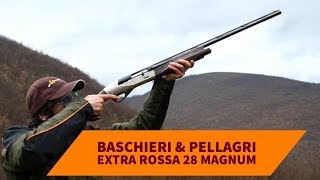 Baschieri Pellagri Extra Rossa 28 Magnum La prova sul campo [upl. by Lempres767]