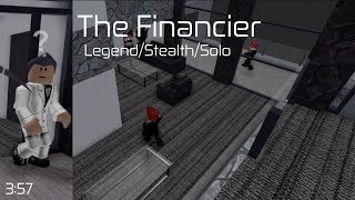 The Financier  Legend Stealth Solo  Entry Point [upl. by Lerrad393]