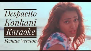 Despacito konkani karaoke female version [upl. by Emogene27]