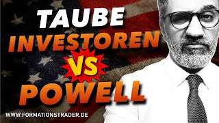 AKTIEN Taube Investoren vs FED oder warum steigen die Aktien weiter [upl. by Llemaj838]