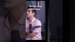 Suresh raina ka team response dekho podcast interview video [upl. by Ber]