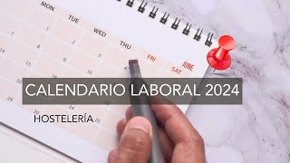 Calendario laboral 2024 Hostelería en Madrid [upl. by Ker683]