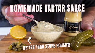 Homemade Tartar Sauce from Scratch  How to Make Tartar Sauce With Mayonnaise  Chef James [upl. by Ramses512]