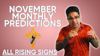 November Monthly Predictions  All Rising Signs  Explosive results  Saturn Direct  SunMars Deb [upl. by Oiligriv637]