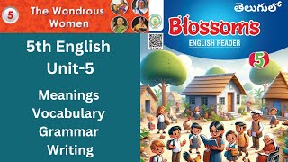 💐5th Class English Blossoms Unit5 quotThe Wondrous WomenquotMeaningsVocabulary GrammarWriting tasks 💐 [upl. by Anicart]