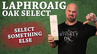 Laphroaig Oak Select Review  Not an improvement [upl. by Nora]