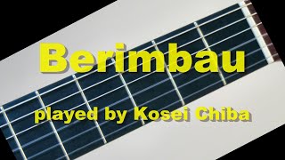 ♪ Berimbau Baden Powell  Solo Guitar  Kosei Chiba ♪ ビリンバウ（バーデン・パウエル） ソロギター  千葉幸成 [upl. by Gibby355]