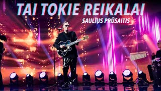 SAULIUS PRŪSAITIS  Tai tokie reikalai [upl. by Aehsat]