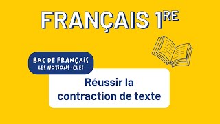 Bac de français 1re techno  Réussir la contraction de texte [upl. by Kantos]