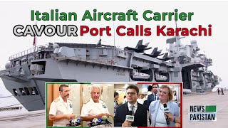 Italian Aircraft Carrier CAVOUR Port Calls Karachi breaking news  News Pakistan [upl. by Boys]