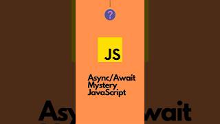 Async\Await Mystery  JavaScript javascript html coding programming frontend css [upl. by Shelton]