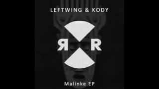 Leftwing amp Kody  Malinke [upl. by Lauber479]