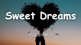 Eurythmics  Sweet Dreams Lyrics [upl. by Ertnod]