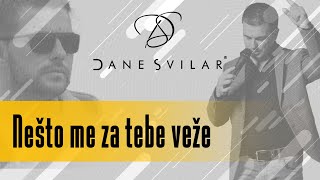 Dane Svilar amp Studio Indians  Nešto me za tebe veže [upl. by Wendalyn]