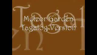 Meteor Garden Song Tagalog Version [upl. by Nolie]