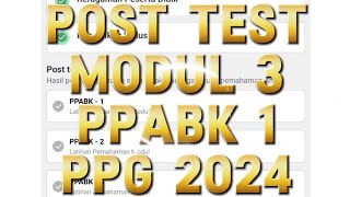 Post Test Modul 3 PPABK 1 dalam PPG Guru Tertentu Tahun 2024 Part1 [upl. by Patience]