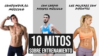 10 MITOS SOBRE ENTRENAMIENTO EN 3 MINUTOS [upl. by Primaveras317]