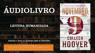 Novembro 9  Colleen Hoover audiobook completo [upl. by Hannahs]