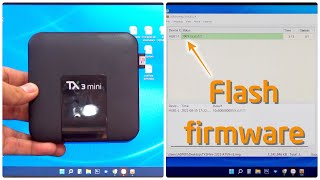 ✅ Hướng dẫn cách flash firmware TV Box TX3 Mini [upl. by Hilarius]