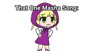 That One Masha SONG 😍 [upl. by Anilrats894]